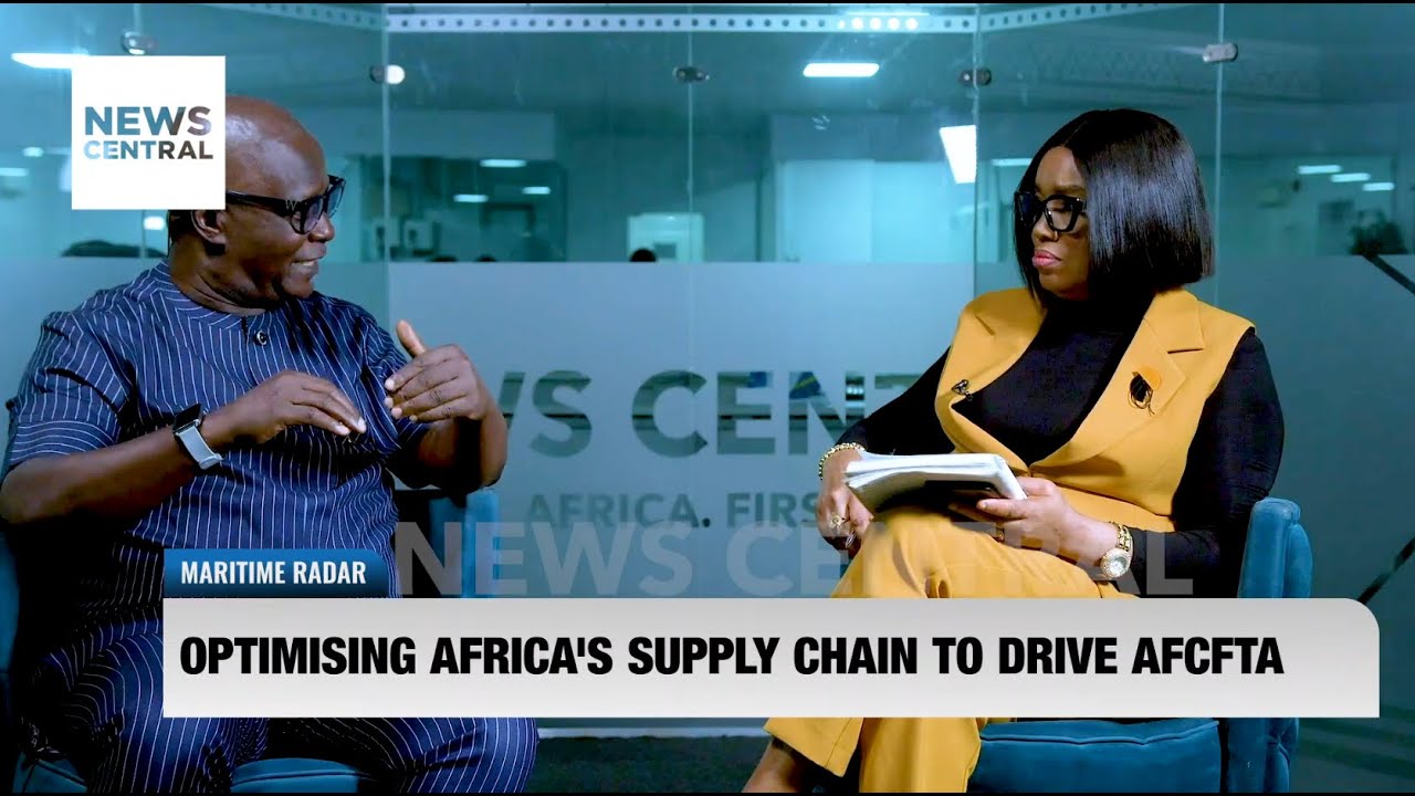 Optimising Africa's Supply Chain To Drive AFCTA | Maritime Radar | 24-11-23