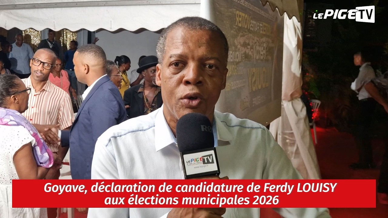Goyave, déclaration de candidature de Ferdy LOUISY aux élections municipales de 2026