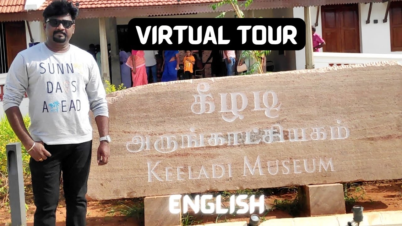 Keeladi  Museum Virtual Tour in English