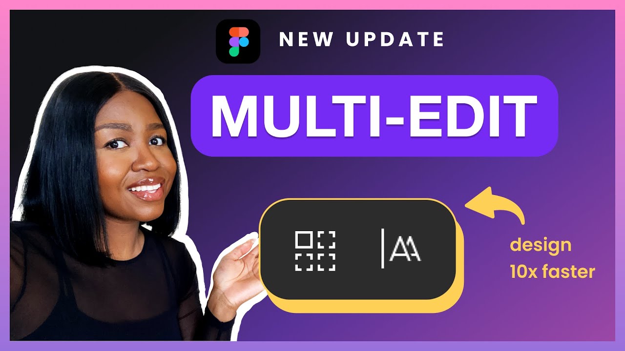 Multi-edit tutorial (New feature) Figma update 2024