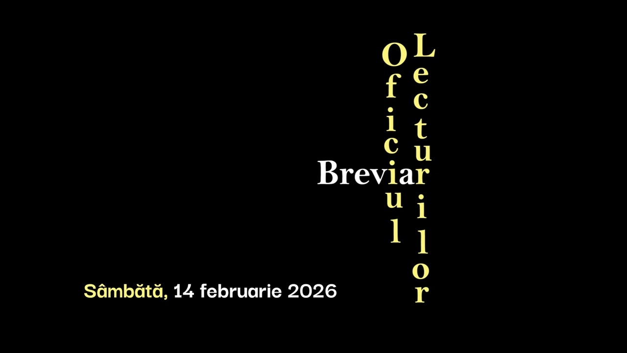 Oficiul lecturilor, Sâmbătă, 14 februarie 2026