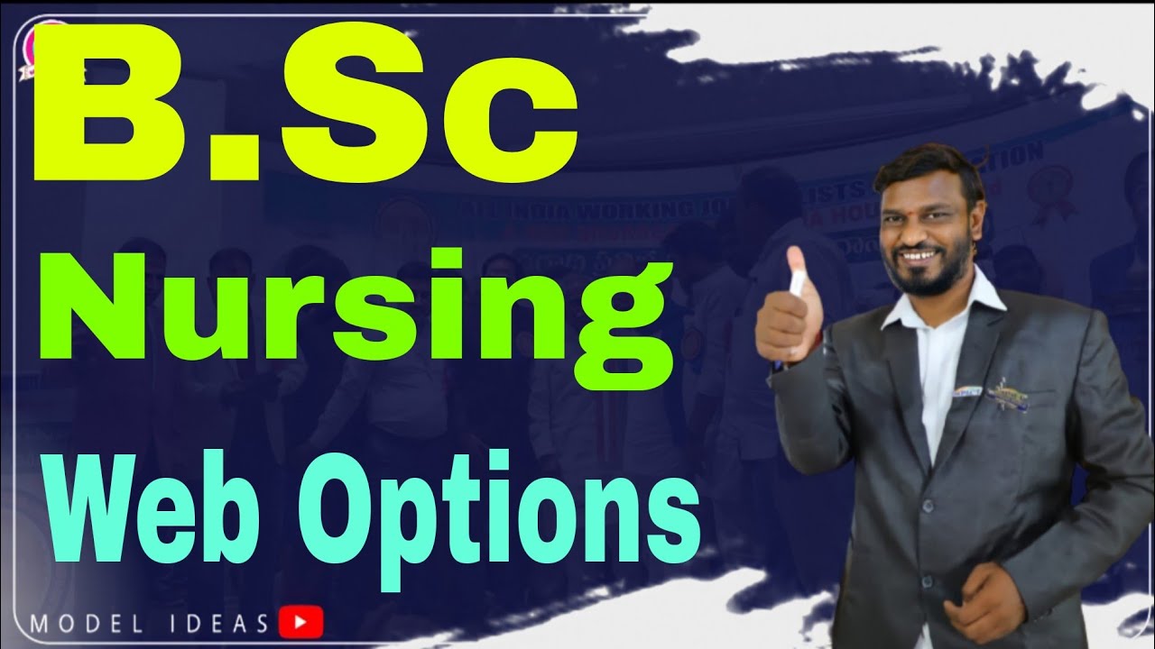 B.Sc Nursing Couselling 2025 |B.Sc Nursing Web Options 2025| B.Sc Nursing |KNRUHS| by |Model Ideas|
