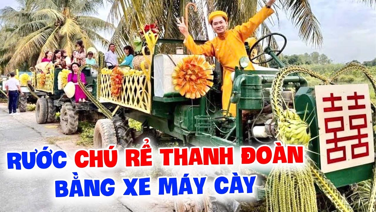 Dàn trai đẹp bưng quả,ĐỘC LẠ đi xe máy cày rước chú rể nhỏ Thanh Đoàn,Đám cưới miền Tây