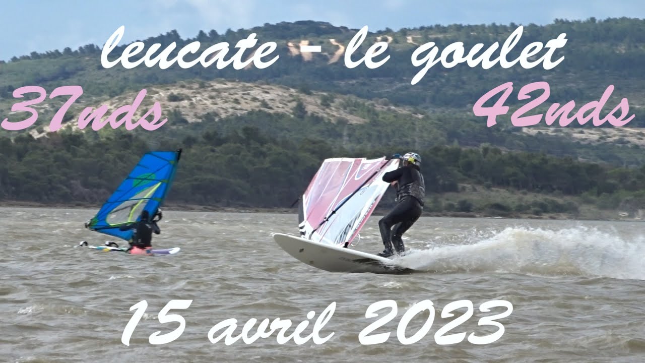 windsurf leucate le goulet - baston - 15 avril 2023 _ 10h00 - 12h00 _ vent: 37/42 nds