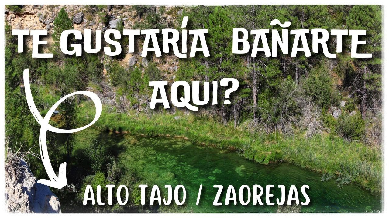 La MEJOR Zona de BAÑO🏊‍♀️ALTO TAJO🏞ZAOREJAS GUADALAJARA