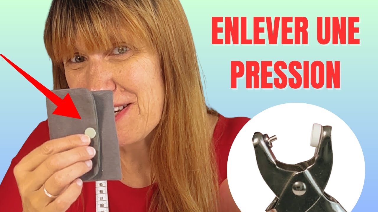 Comment enlever un bouton pression abîmé (ou mal placé) très facilement - Astuce couture