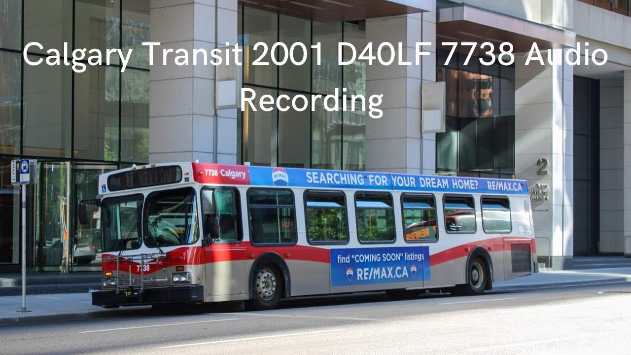 Calgary Transit 2001 New Flyer D40LF 7738 Audio Recording