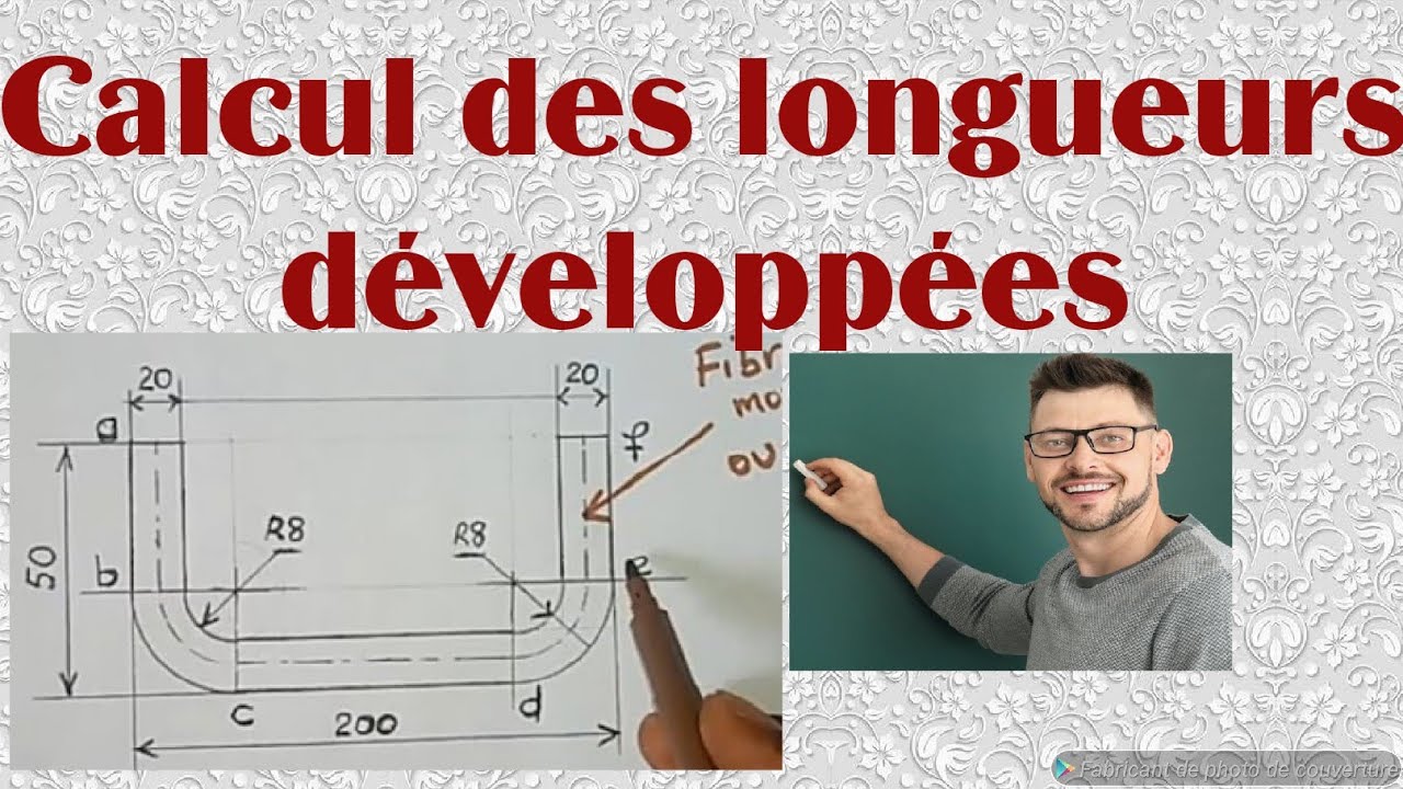 longueur développée | comment calculer la longueur développée | longueur développée des pièces