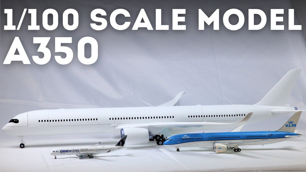 Unboxing a HUGE 1/100 Scale Airbus A350