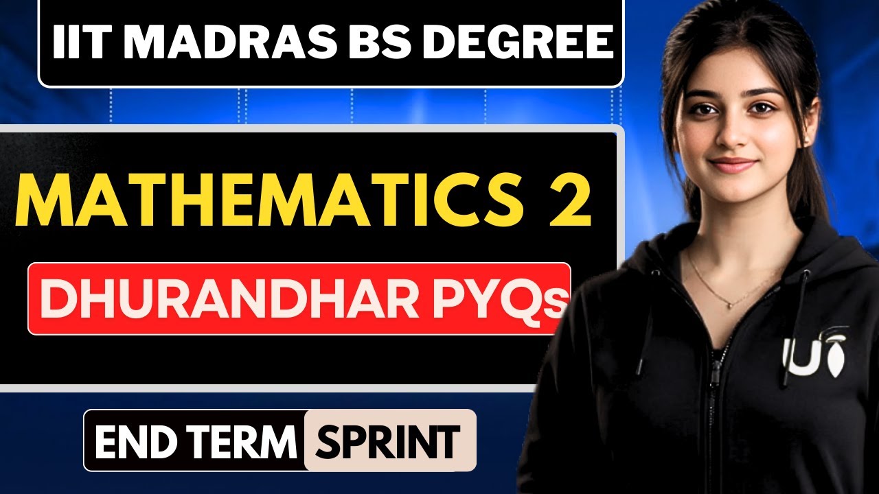 MATHEMATICS 2 PYQ Marathon: Most Important Questions Covered | IIT Madras BS End Term Sprint