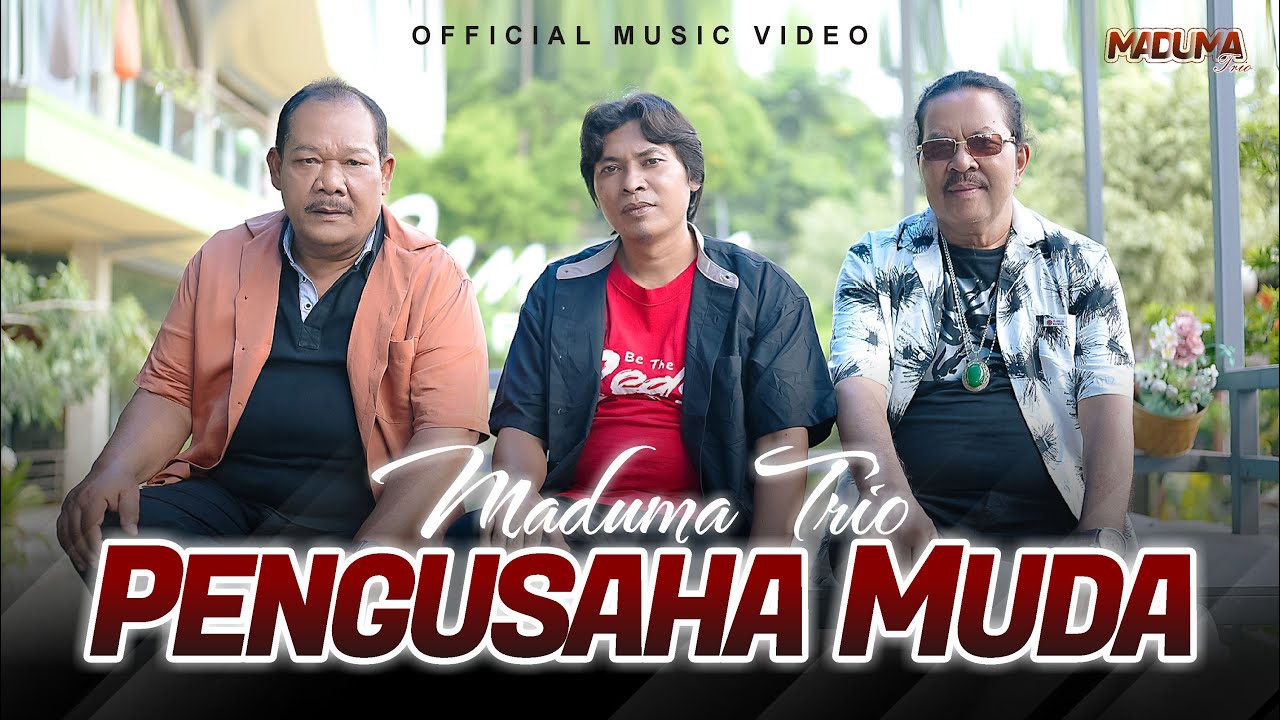 Maduma Trio - Pengusaha Muda (Official Music Video)