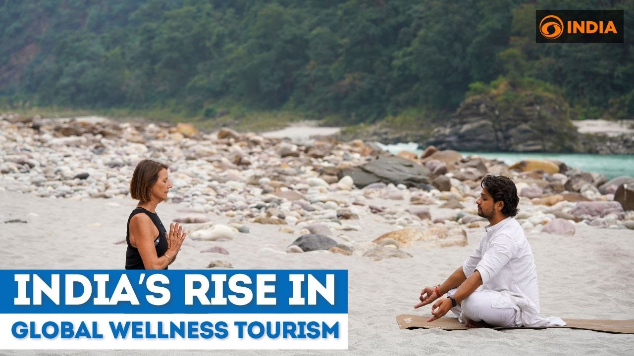 Holistic Healing & Luxury: India&rsquo;s Rise in Global Wellness Tourism | Wellness Watch