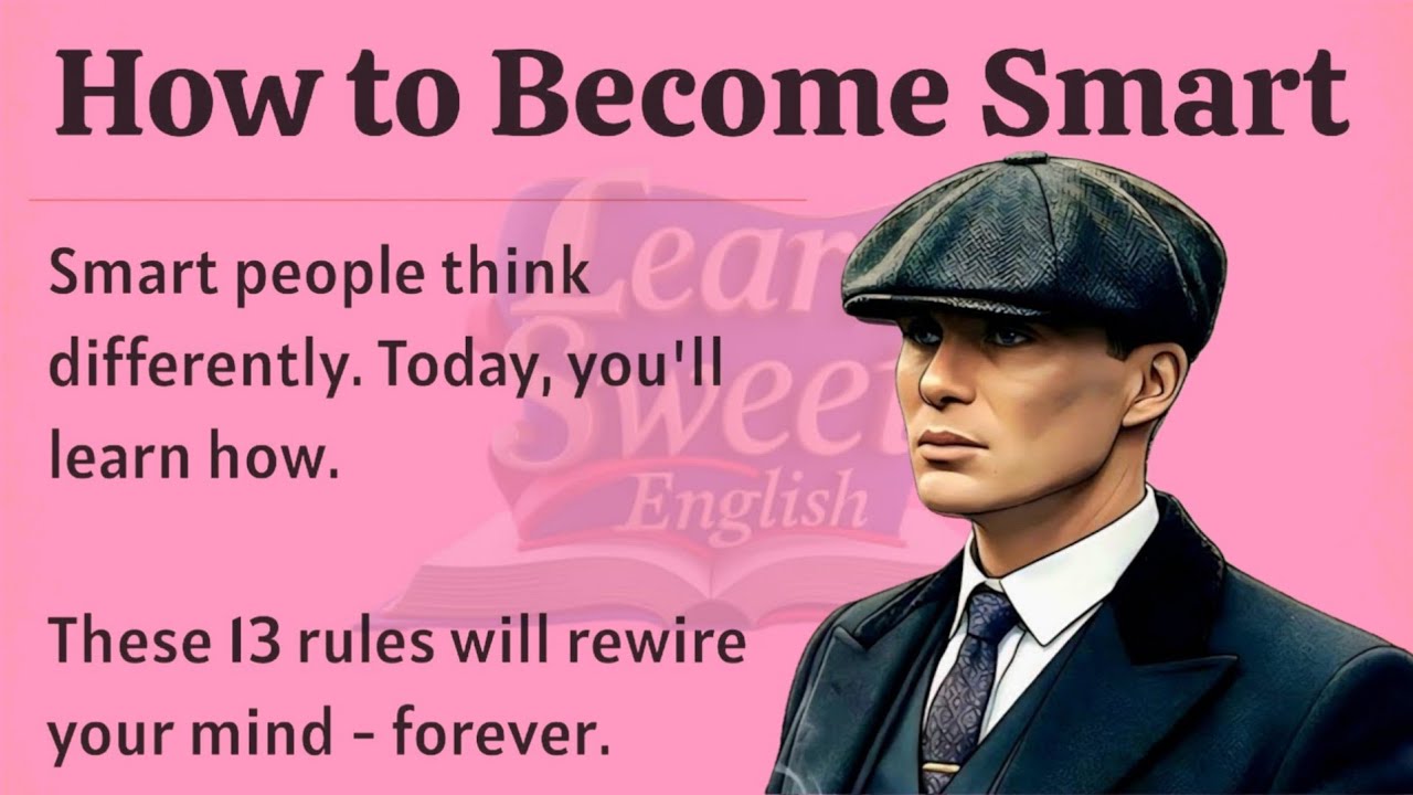 How to Become Smart and Intelligent || Change the Way You Think Forever || Improve Your English ✅️