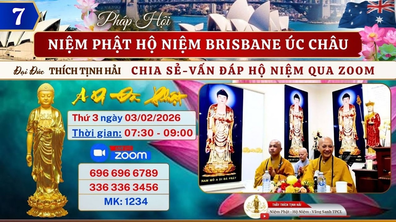 7. ĐĐ THÍCH TỊNH HẢI CHIA SẺ-VẤN ĐÁP HỘ NIỆM | PHÁP HỘI NP HỘ NIỆM BRISBANE ÚC CHÂU NGÀY 03/02/2026