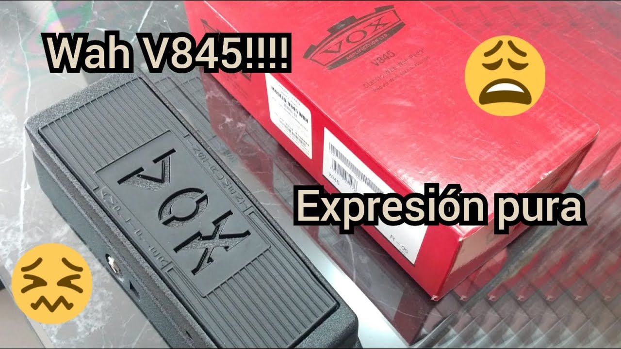 Wah Wah Vox v845 español, expresa lo que sientes🤟🤟🤟