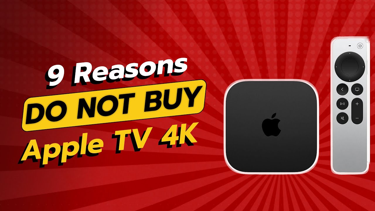 🚨 DON'T BUY Apple TV 4K BEFORE WATCHING THIS VIDEO! 🚨 (9 Reasons)