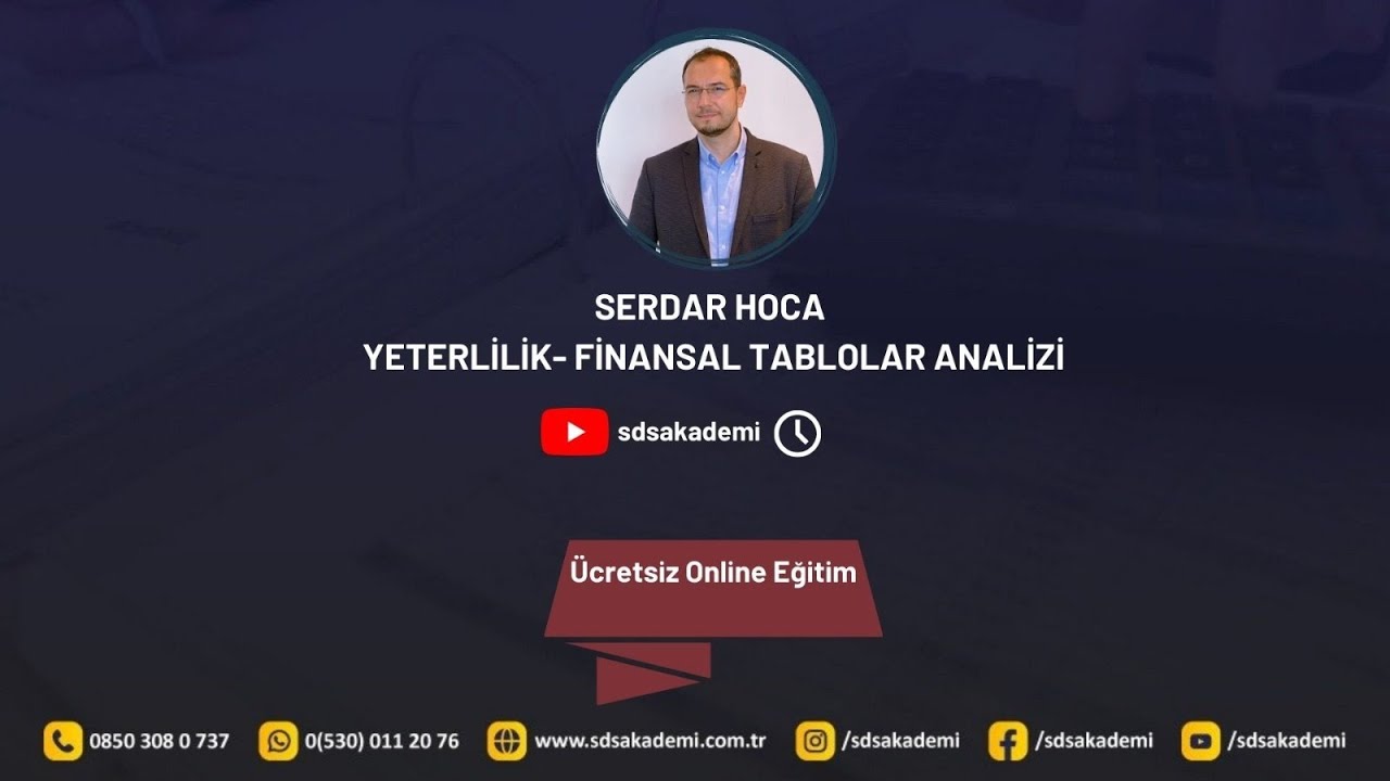 Serdar Hoca ile Yeterlilik Fin.Tablolar Analizi - 4