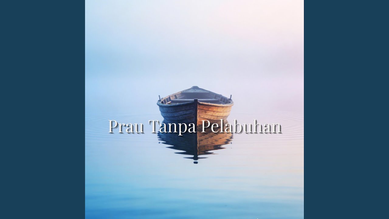 Prau Tanpa Pelabuhan
