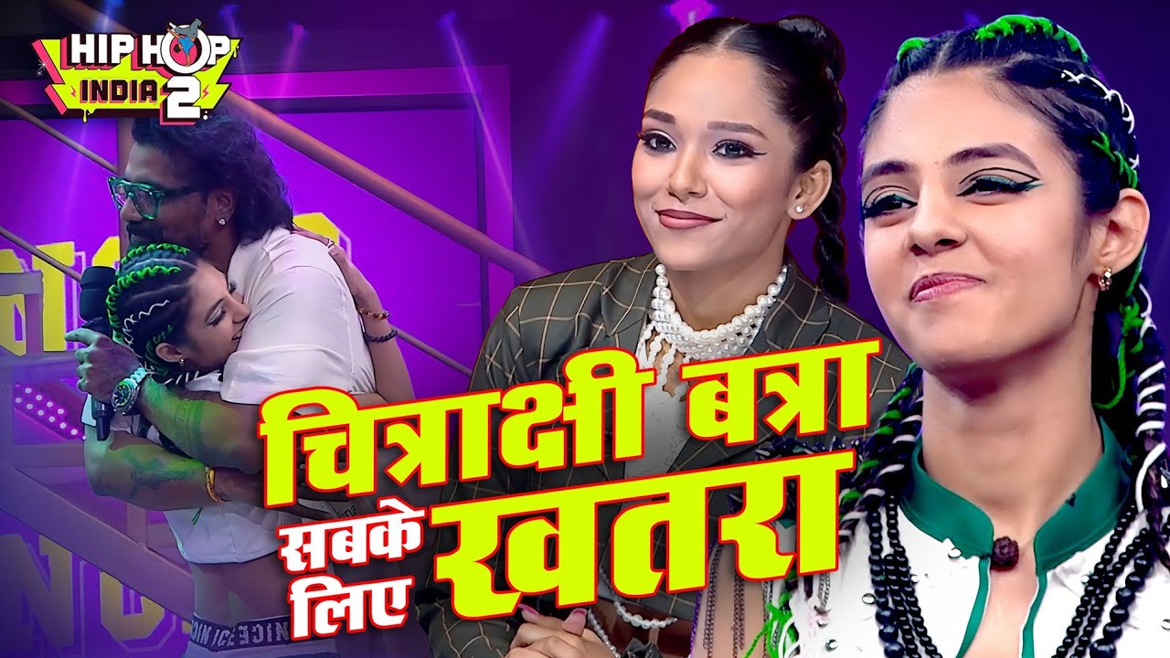 Chitrakshi Ban Gai Sabke Liye Khatra 🔥 I Hip Hop India S2 | Hip Hop India Winner 🏆