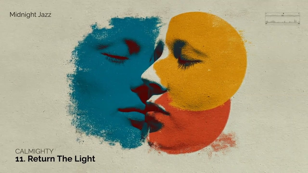 CALMIGHTY - Return The Light (Midnight Jazz)