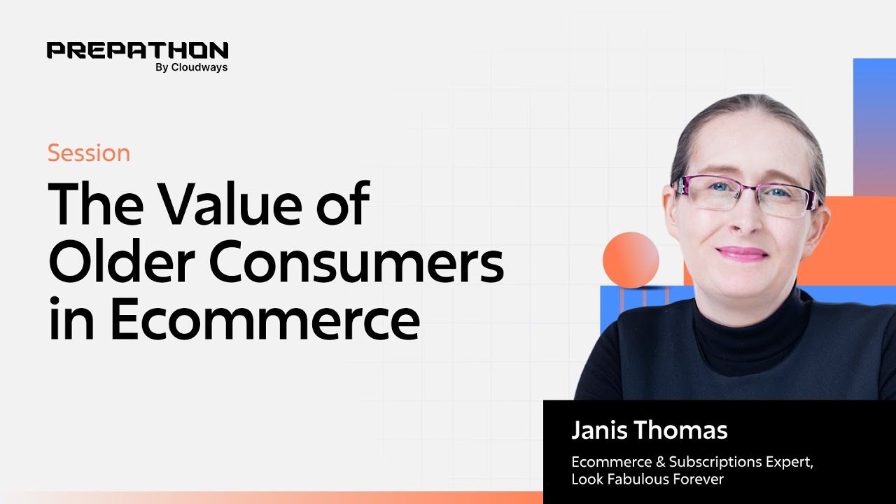 The Value of Older Consumers in Ecommerce | Prepathon 2025