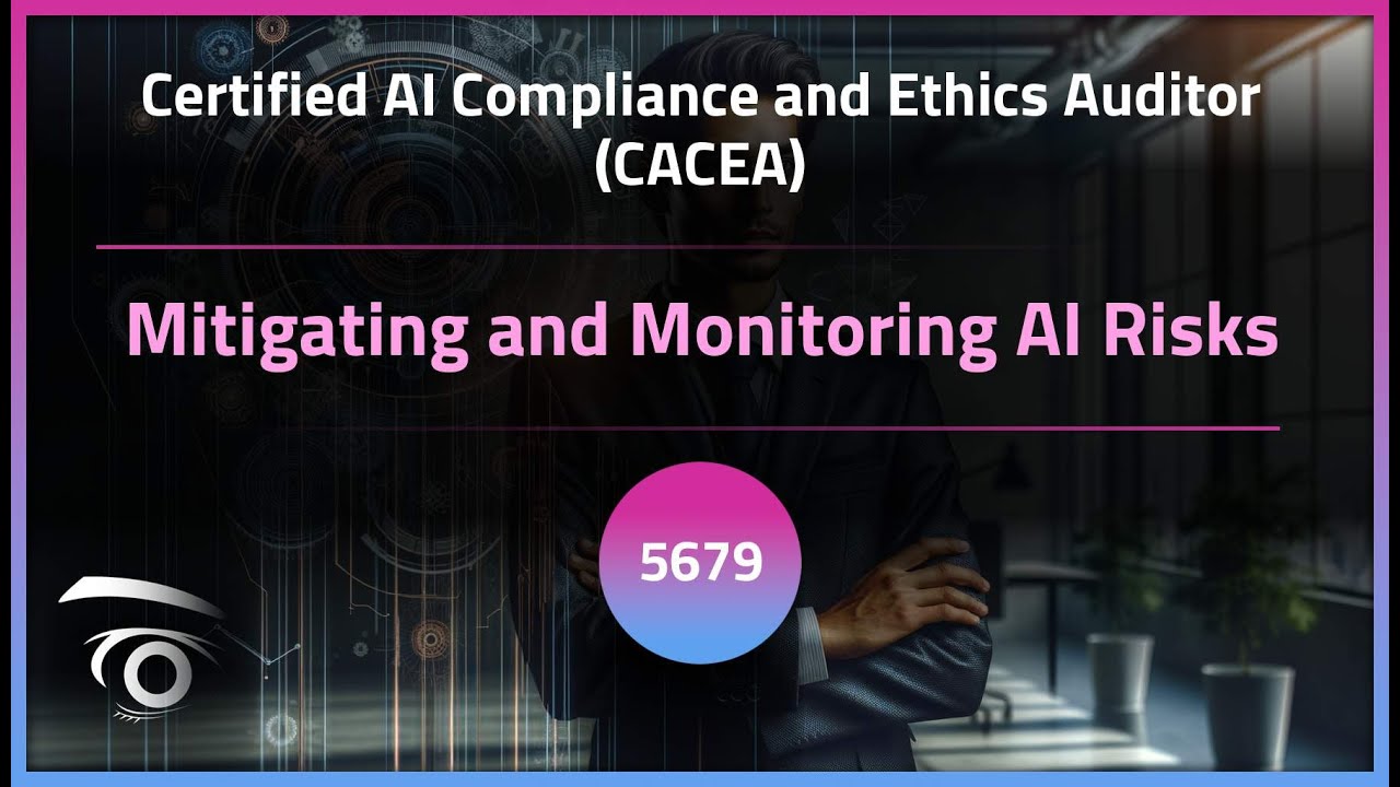 Mitigating and Monitoring AI Risks | Exclusive Lesson