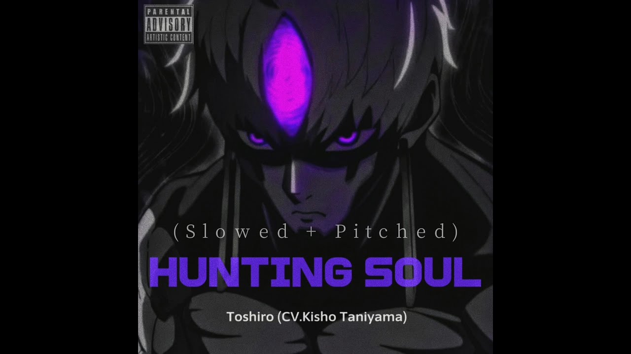 Toshiro (CV.Kisho Taniyama) as HAYASii - Hunting Soul from Dandadan (Slowed + Pitched)