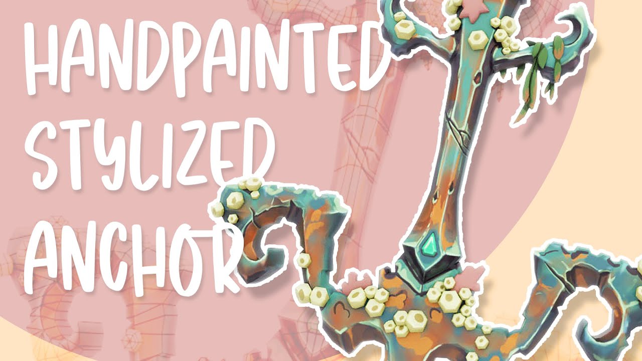 Making a Stylized Handpainted 3D Anchor! - Maya / Substance Painter Timelapse