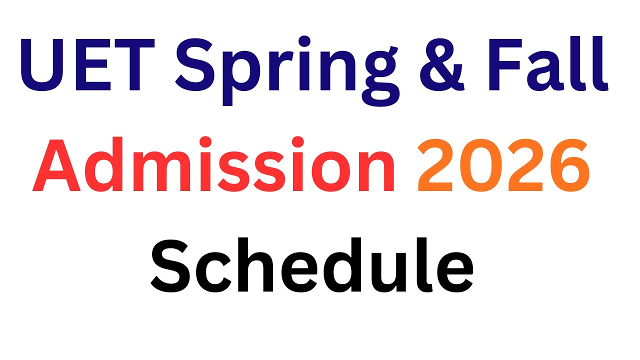 UET Spring Admission Schedule 2026 I UET Admission 2026 I UET ECAT 2026 Preparation I UET Test Prep