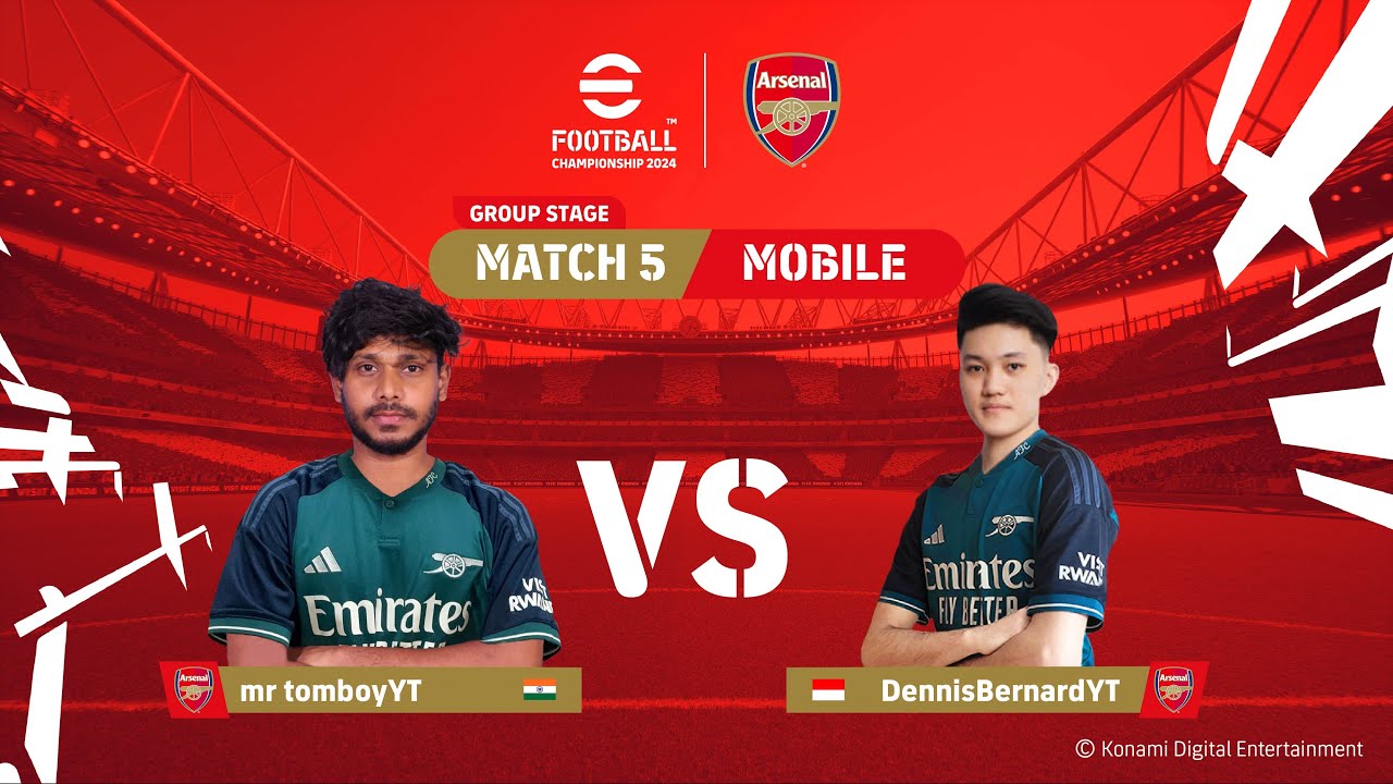 Mobile GS: mr tomboyYT - DennisBernardYT | eFootball™ Championship 2024 Arsenal FC Finals