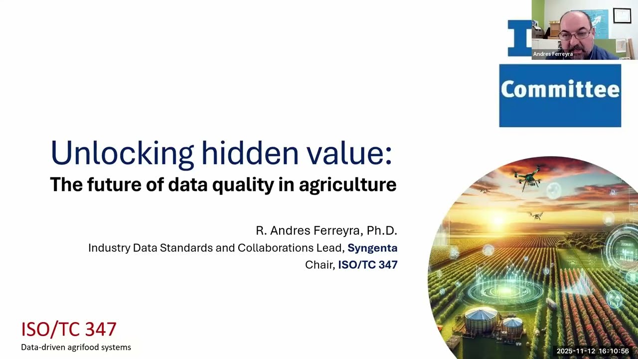 R. Andres Ferreyra, Ph.D. on 'Unlocking Hidden Value: The Future of Data Quality in Agriculture'.