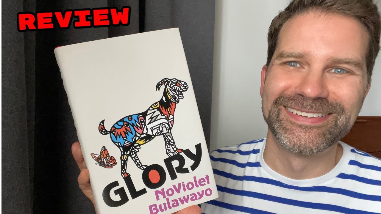 Glory by NoViolet Bulawayo / Review