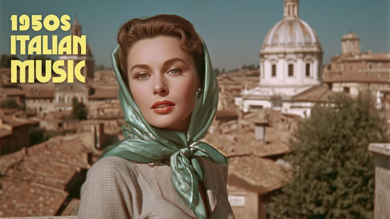 Lady of Rome – Vintage 1950s Italian Songs & La Dolce Vita Music (1 Hour Playlist)