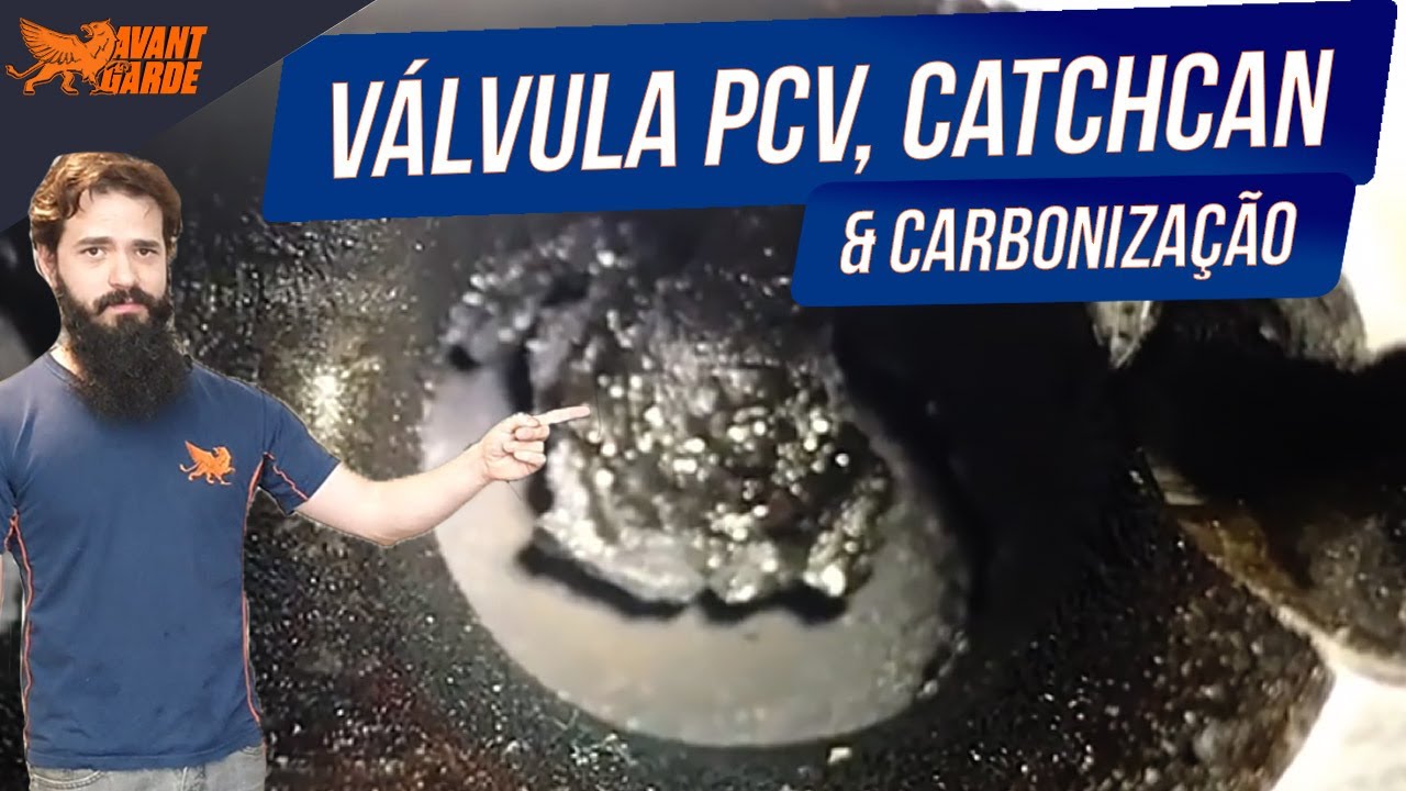 O que é PCV, Catch Can e da onde vem a carbonização? - AvantGarde Performance