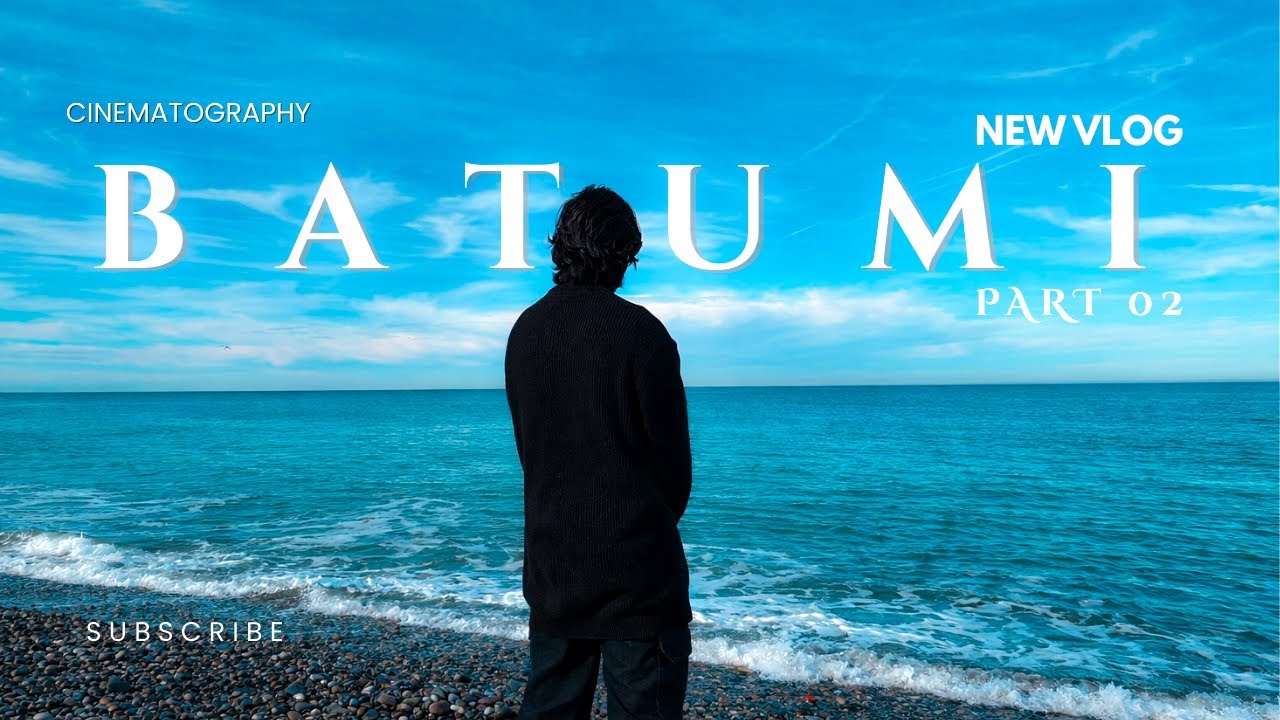 BATUMI GEORGIA 🇬🇪 | VLOG part 02 #batumi 