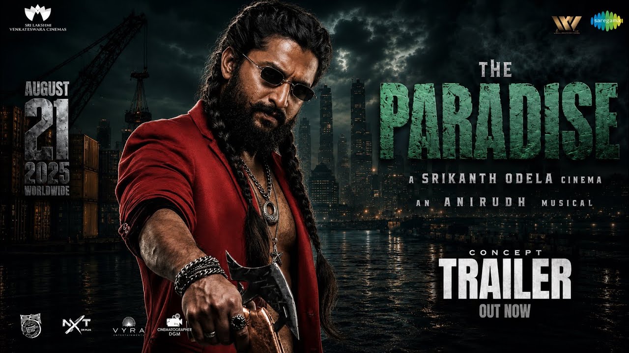 The Paradise Movie Trailer | Nani | Srikanth Odela | Anirudh | Nani Paradise Trailer 