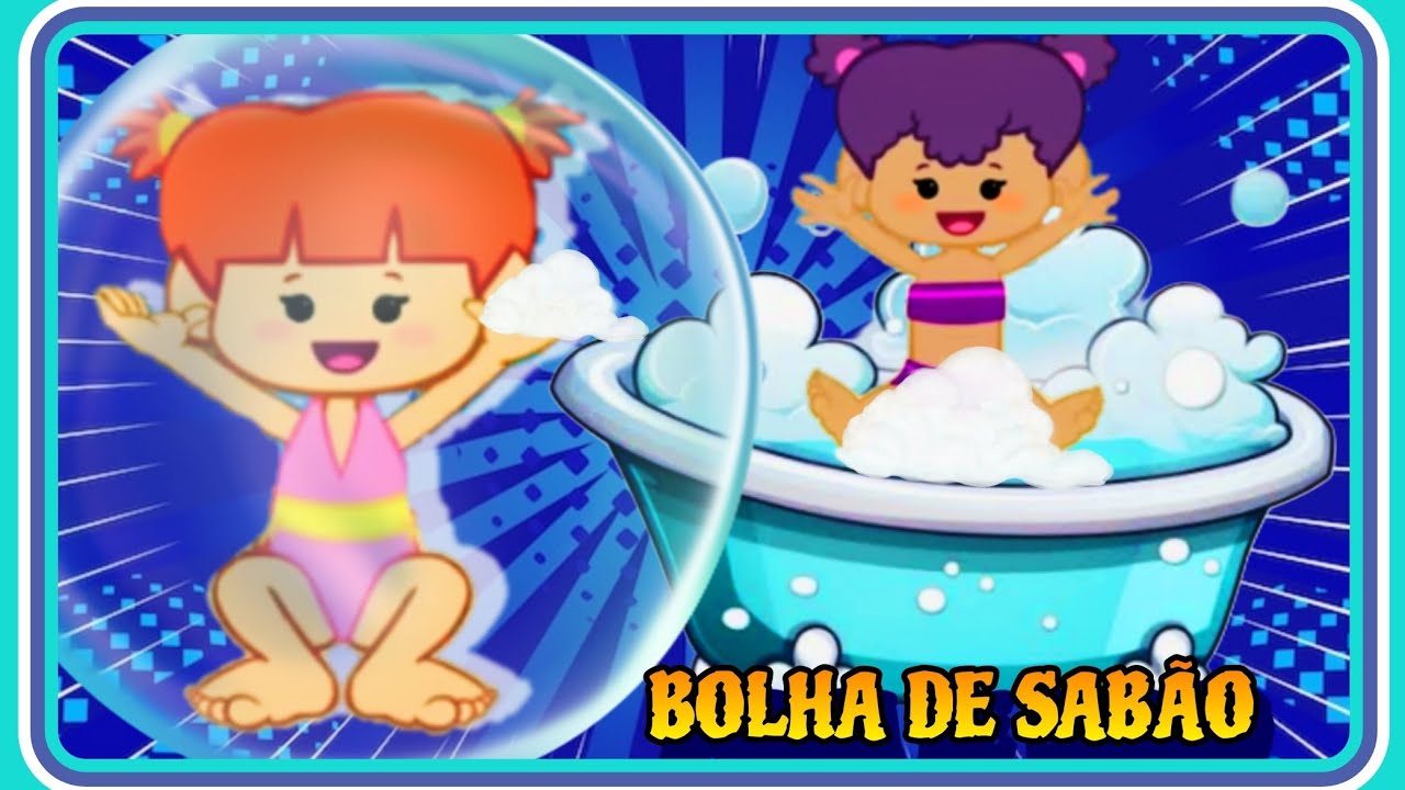 Bolha de Sabão/Banho/Bolha de sabão Galinha Pintadinha/Fui morar Numa Casinha/Canção infantil Bolhas