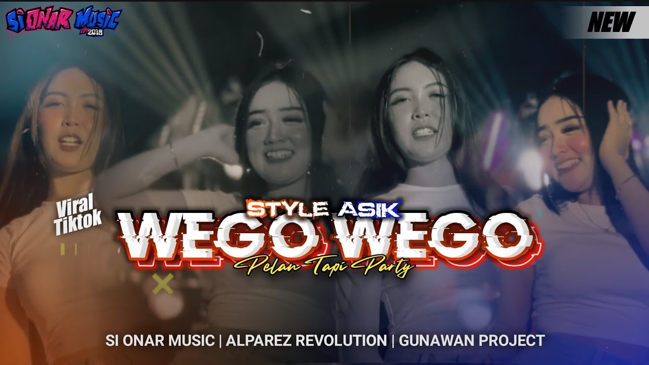 DJ WEGO WEGO - MENGASIK VIRAL TIK TOK -  ALPAREZ REVOLUTION