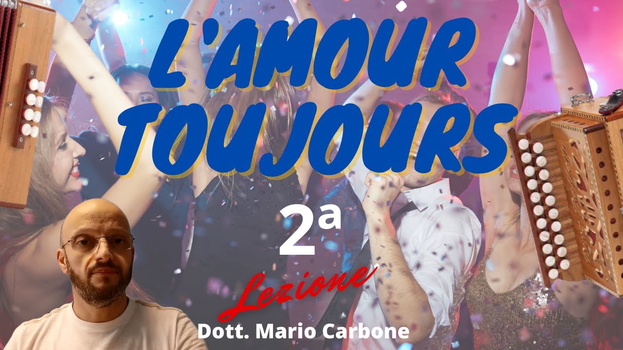 8 bassi - 2a Lezione - L' AMOUR TOUJOUR - I'LL FLY WITH YOU - Gigi D'Agostino - organetto  accordion