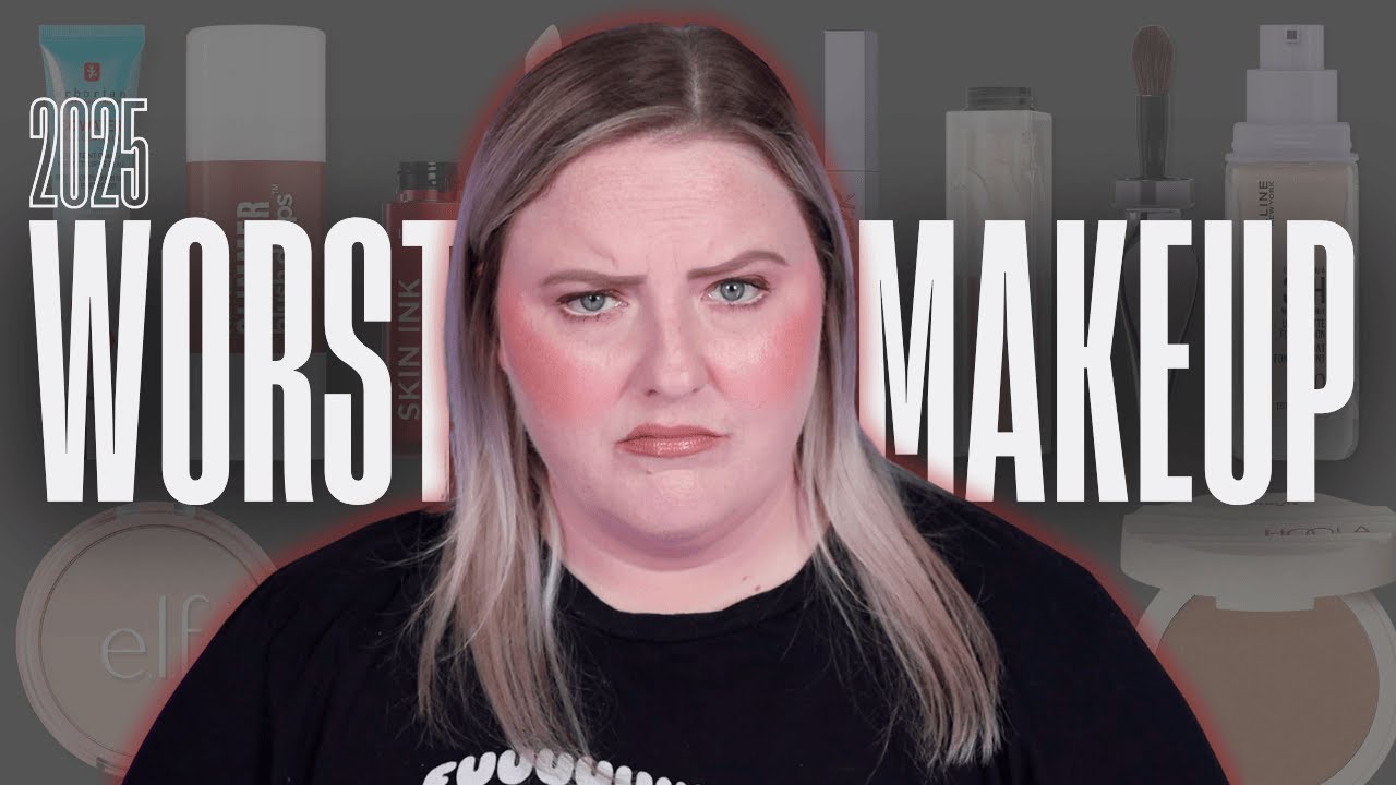 THE WORST MAKEUP OF 2025