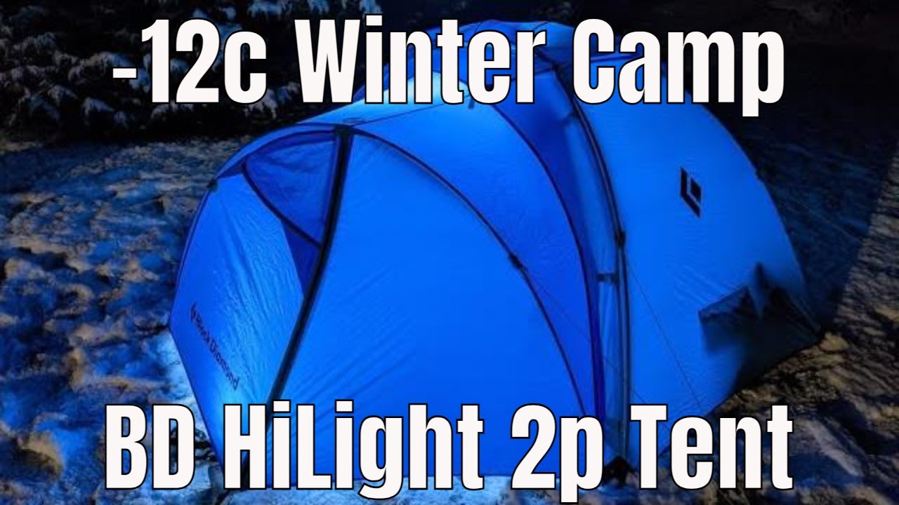#196 -12C Winter Wild Camp | Black Diamond HiLight 2P Tent |
