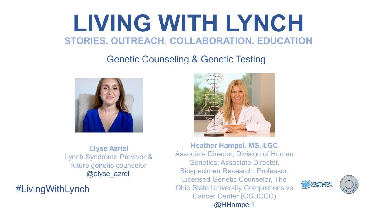 Living with Lynch: 2020 Patient Workshop Opening & Genetic Counseling Session