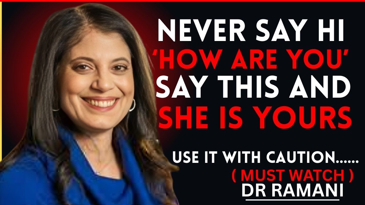 Say These 3 Magic Key Words and She Will Think About You NONSTOP || Dr. Ramani Durvasula ||