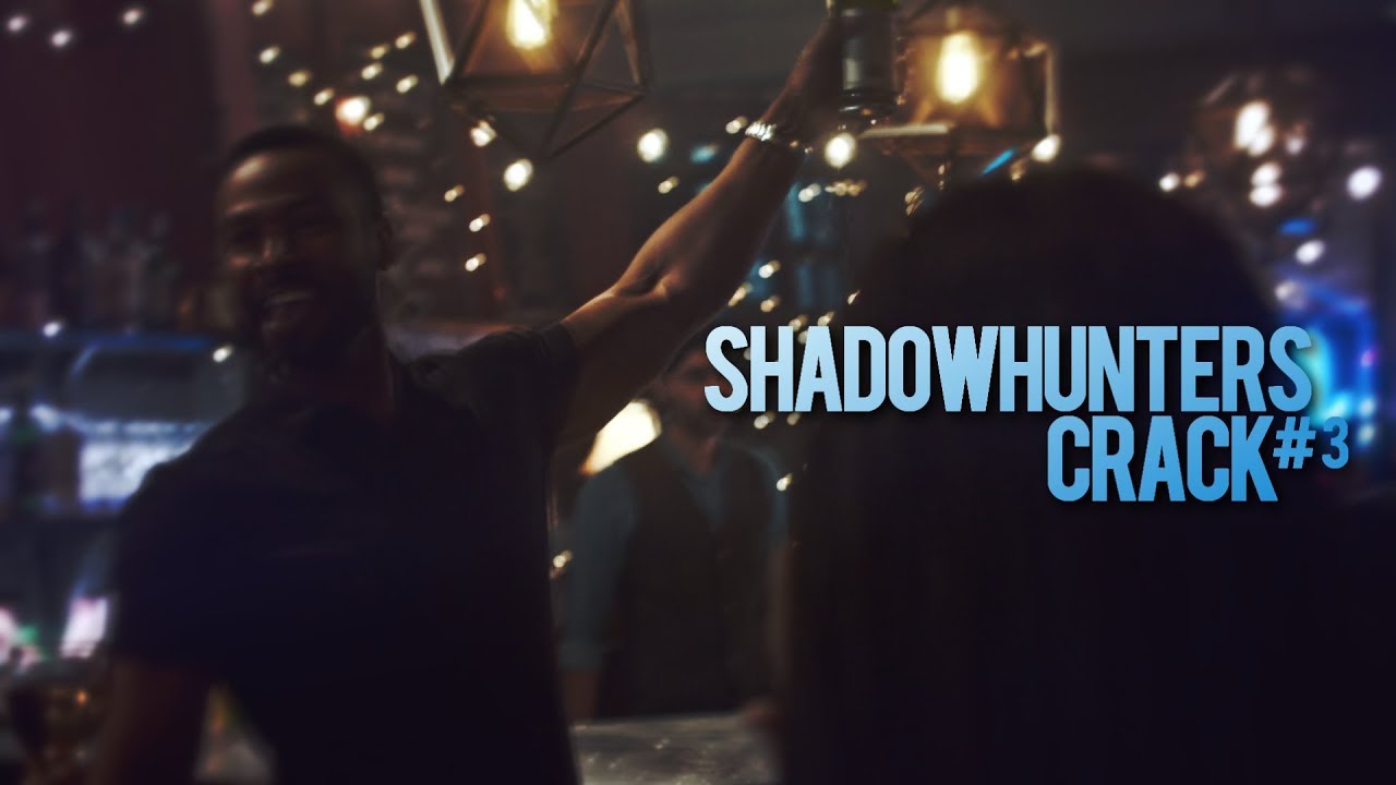 shadowhunters crack #3