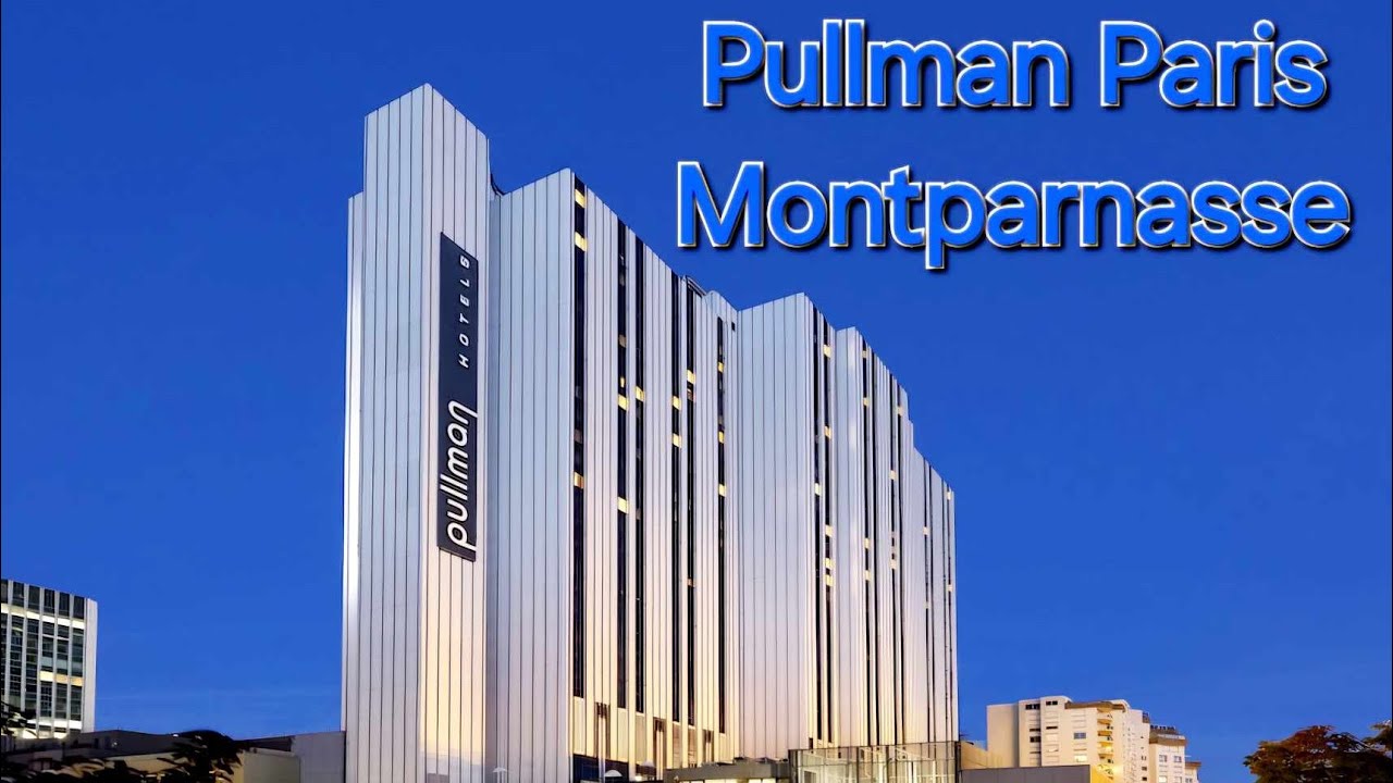 Pullman Paris Montparnasse Paris France