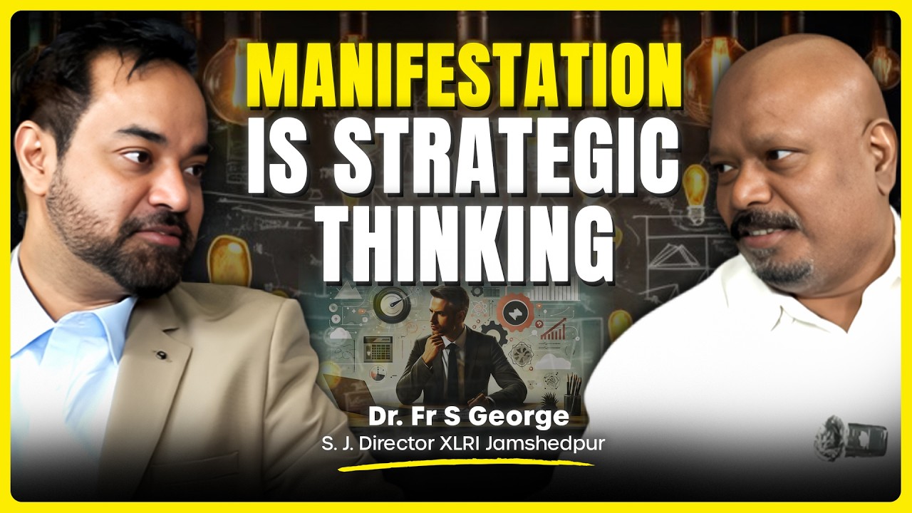 Does Manifestation Really Work? Mindset & Visualization | Ft. George, Director XLRI Jamshedpur