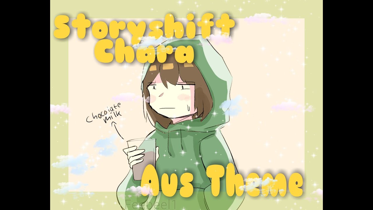 Storyshift Charas Aus Themes[Aus Undertale]¯\_(ツ)_/¯