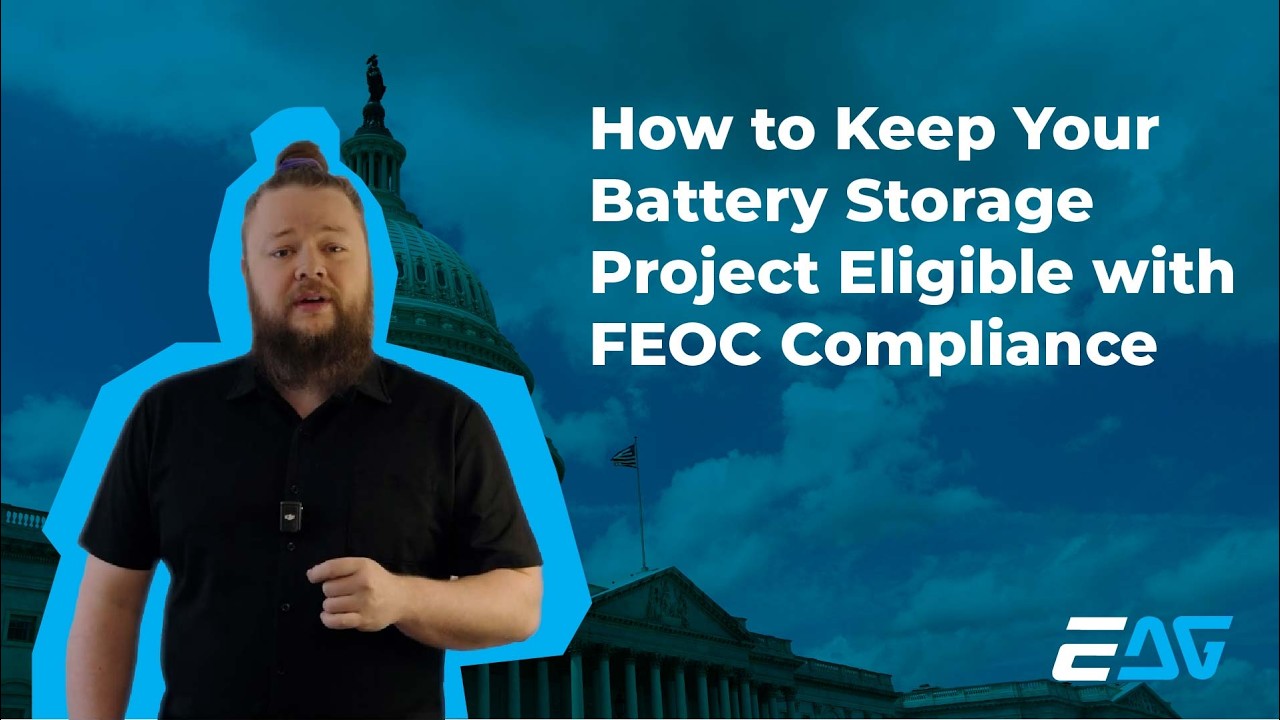 How to Keep Your Battery Storage Project Eligible with FEOC Compliance