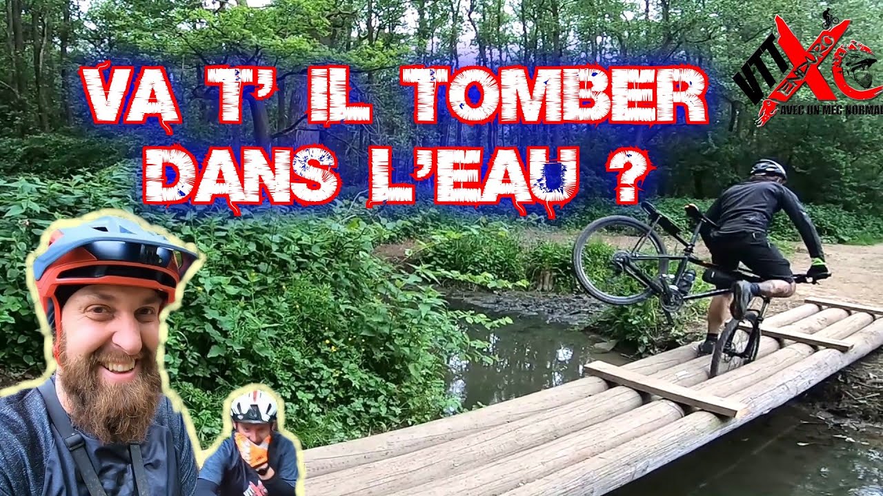 VTT, va t'il tomber ? Obliger tu rigoles