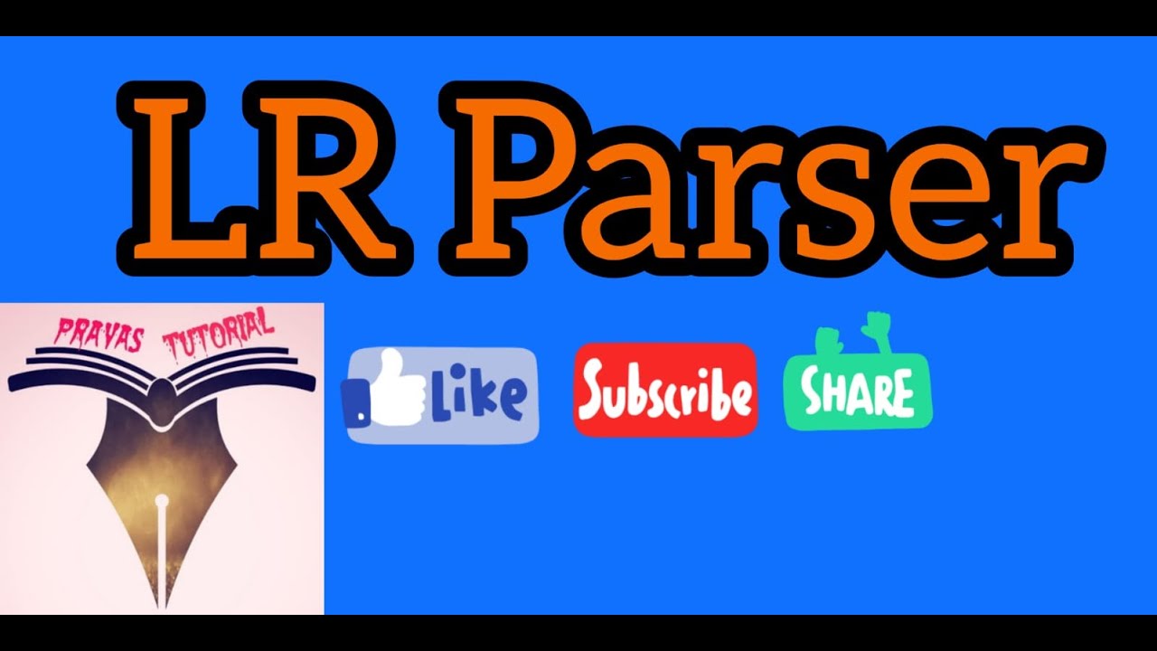 LR Parsing  Algorithm | LR Parser Part 2 (C24)